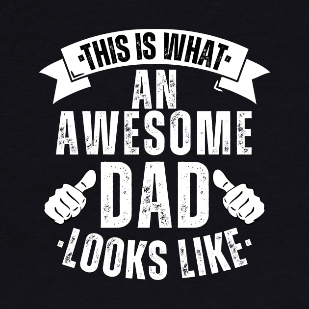 This Is What An Awesome Dad Looks Like by aesthetice1